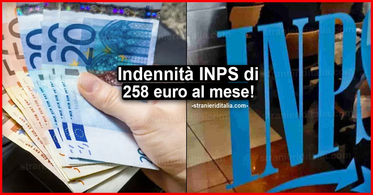 Indennità mensile INPS di 258 euro al mese
