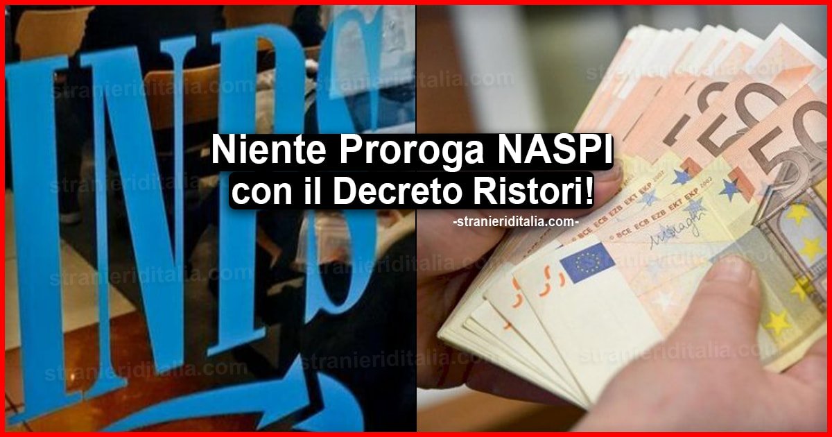 Niente Proroga NASPI: ecco i pagamenti del Decreto Ristori