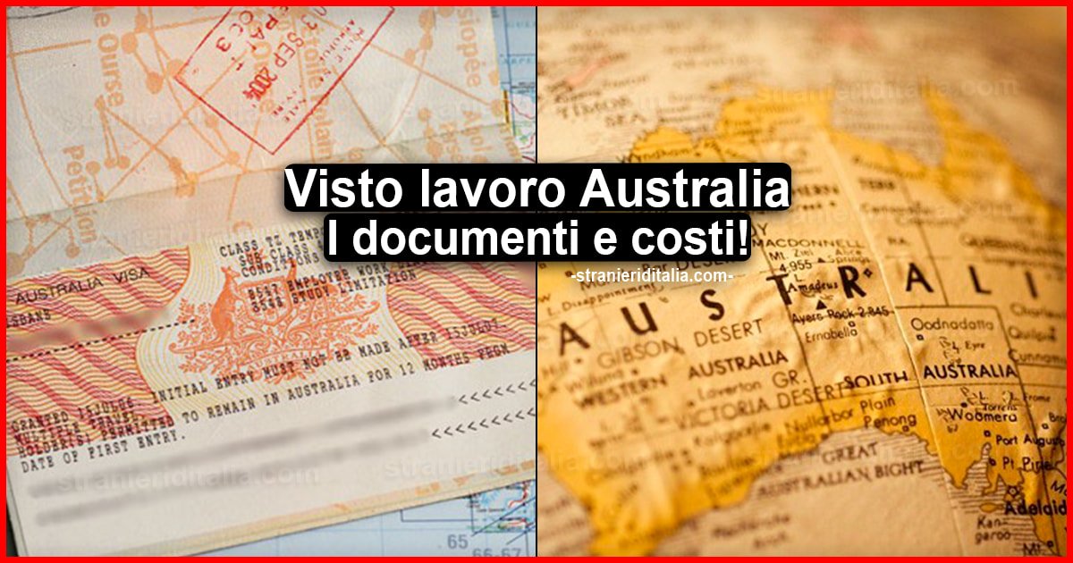 Visto lavoro Australia: Tipologie di visti, documenti e costi