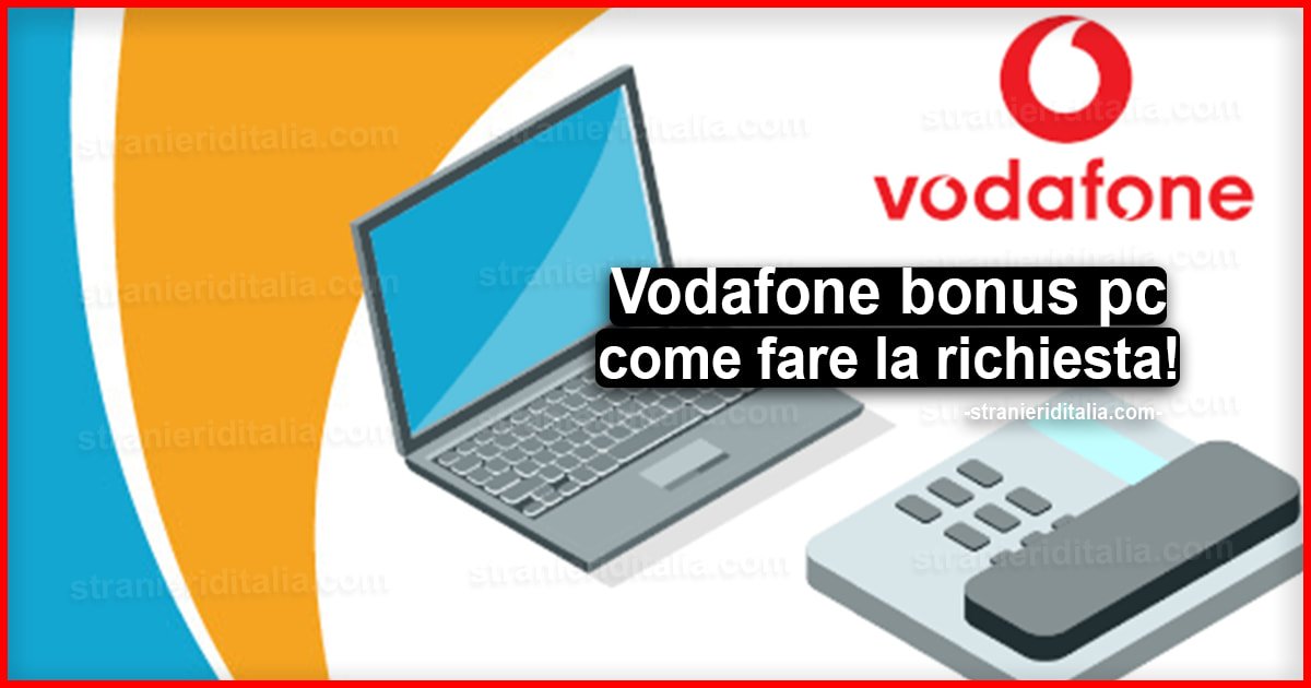 Vodafone bonus pc: I requisiti