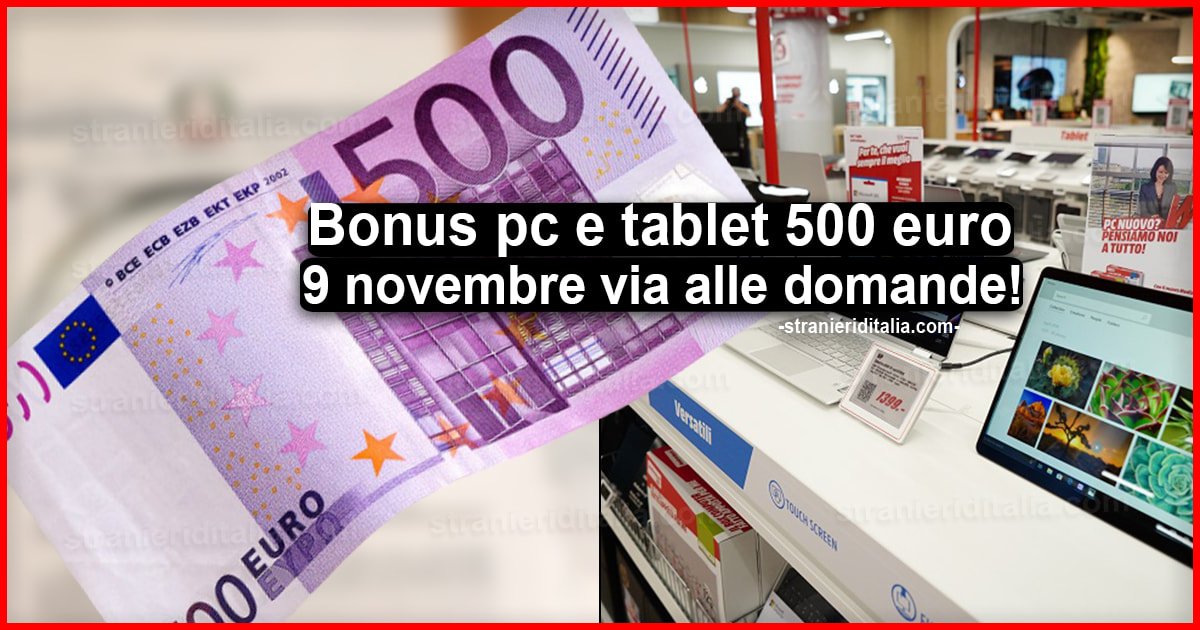 Bonus pc e tablet fino a 500 euro, dal 9 novembre via alle domande