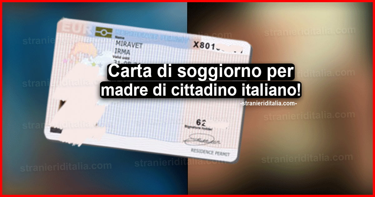 Carta di soggiorno per madre di cittadino italiano