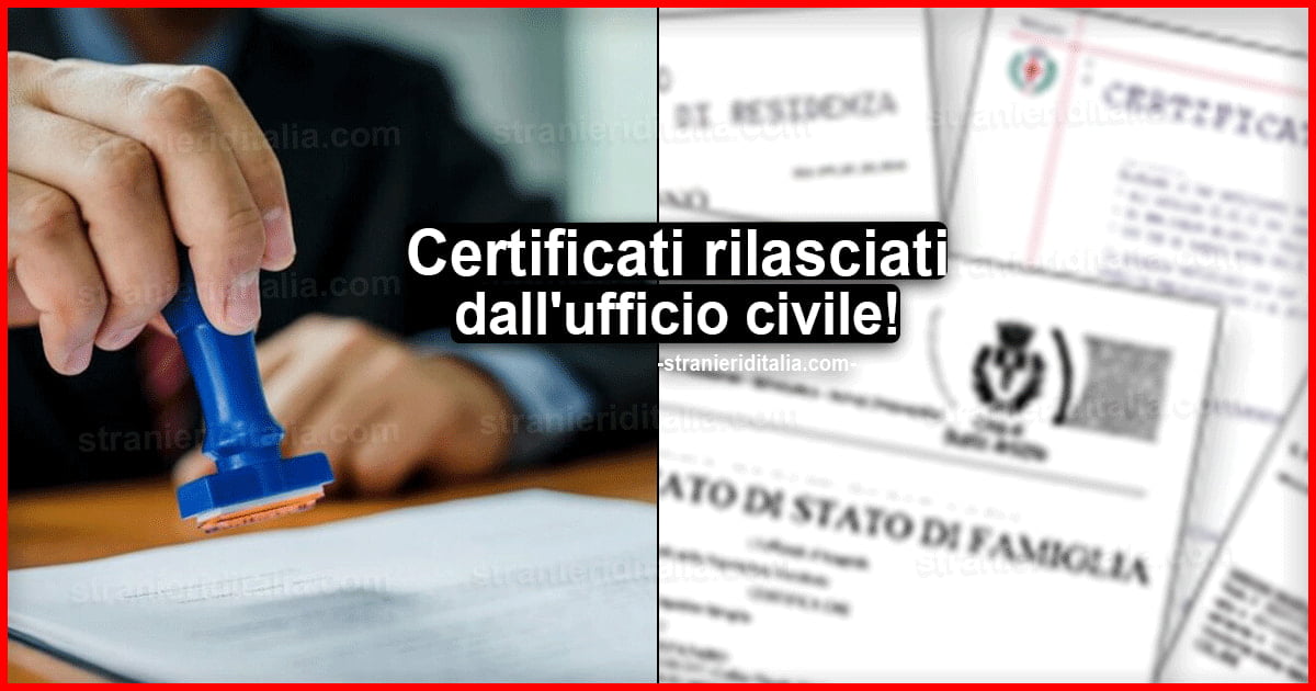Certificati rilasciati dall'ufficio civile del comune di residenza