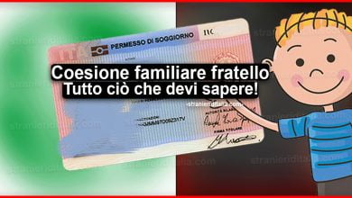 Coesione familiare fratello: Procedura per la richiesta di permesso di soggiorno
