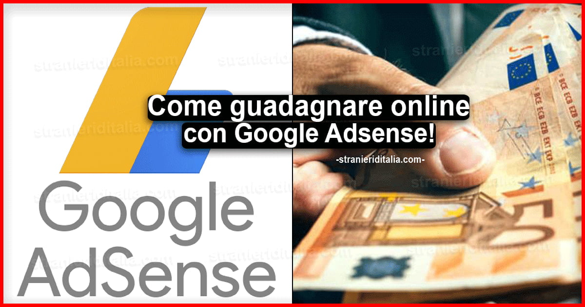 Guadagnare online con Google Adsense: Come fare