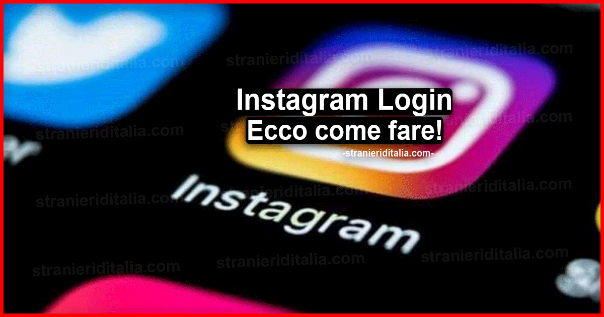 Instagram Login: Ecco come fare (Guida Completa)