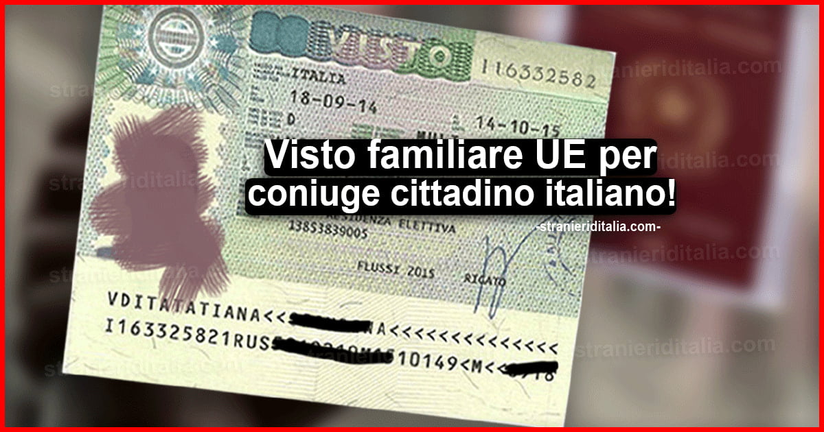 Visto familiare UE per coniuge di cittadino italiano