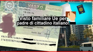 Visto familiare Ue per padre di cittadino italiano
