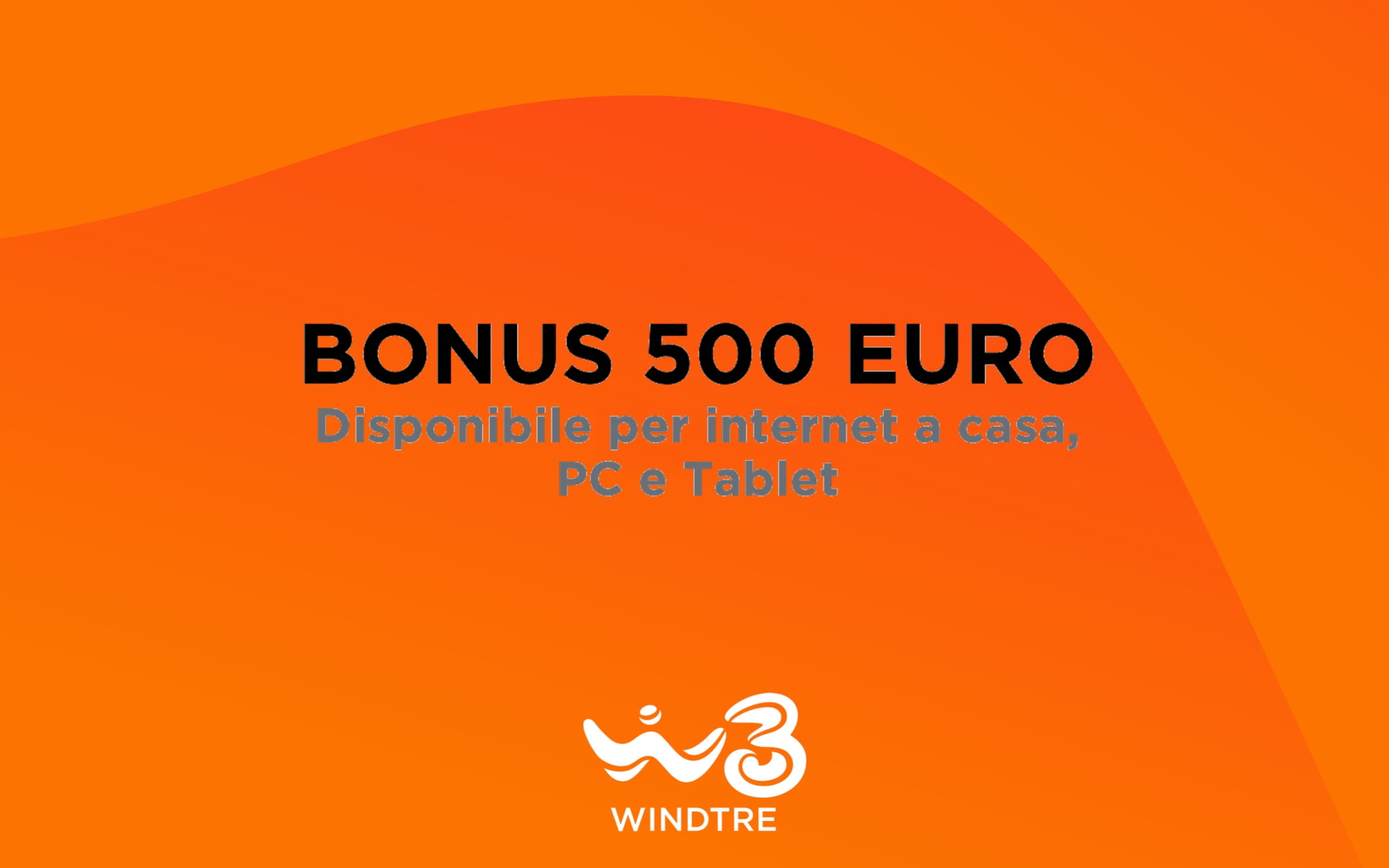 Bonus Pc, internet e Tablet di 500 euro WindTre