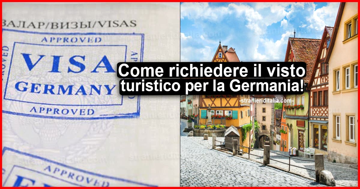 Come richiedere un visto turistico per la Germania