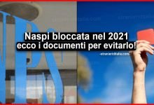 Naspi bloccata nel 2021: ecco quali sono i documenti per evitarlo
