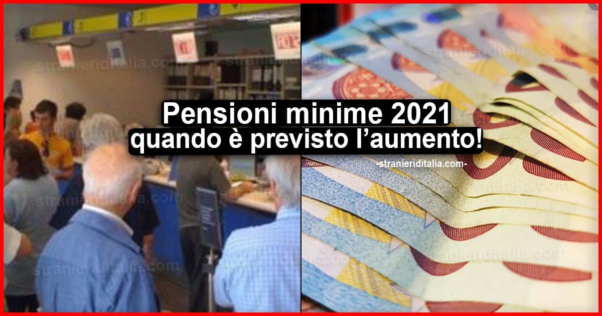 Pensioni minime 2021: Le novità