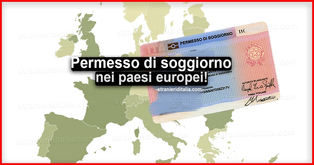 Permesso di soggiorno paesi europei per extracomunitari: Prima parte