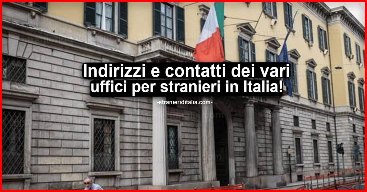 Prefettura di Milano: Indirizzi, contatti dei vari uffici per stranieri in Italia