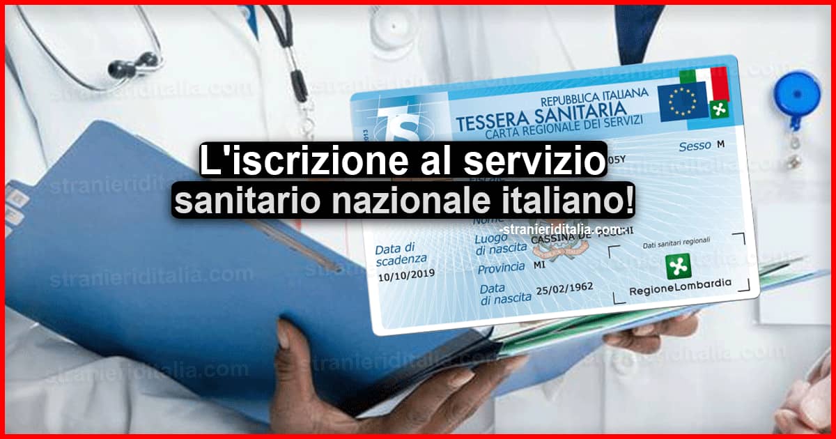 Quando è obbligatoria l'iscrizione al servizio sanitario nazionale italiano