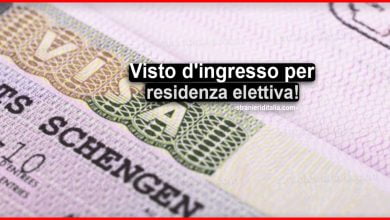 Requisiti per il rilascio del Visto d'ingresso per residenza elettiva