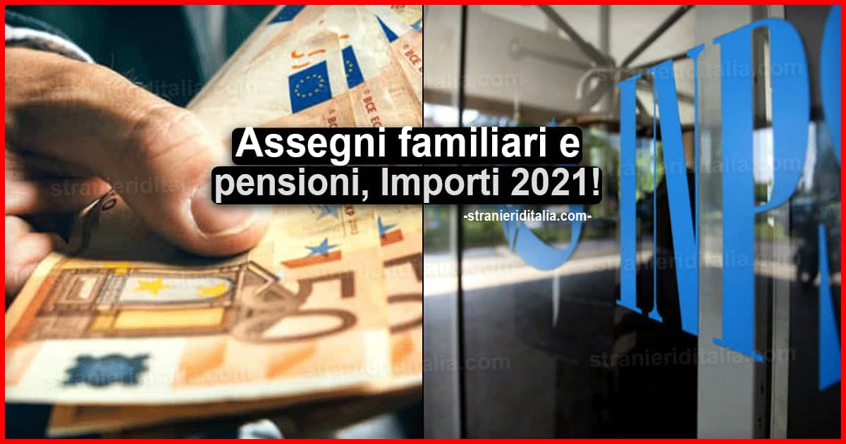 A chi spettano gli Assegni familiari e pensioni 2021