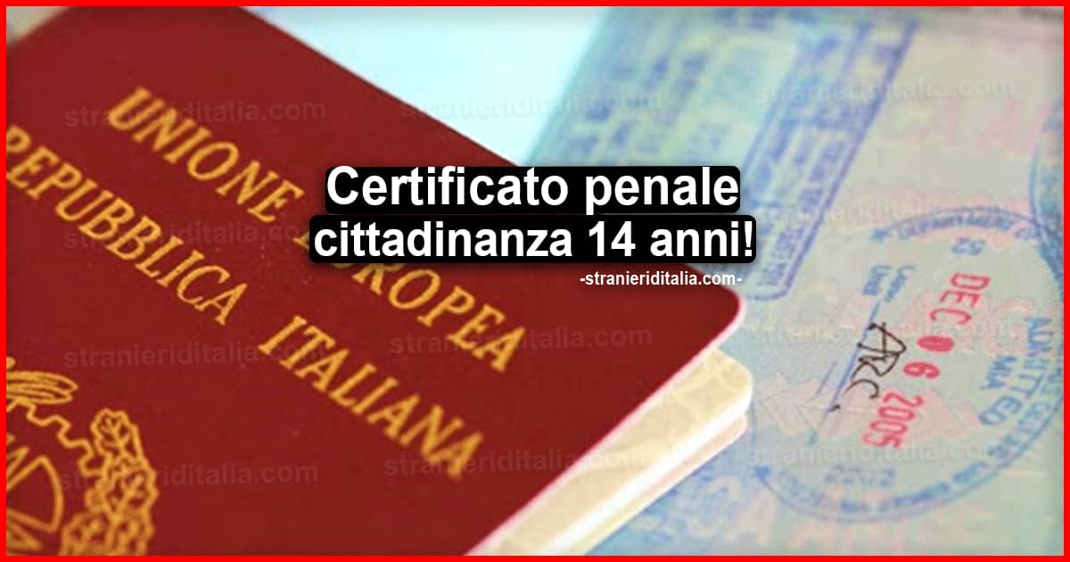 Certificato penale cittadinanza 14 anni