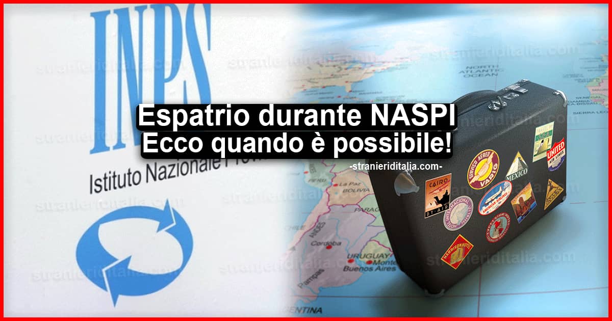 Espatrio durante NASPI: Quando è possibile