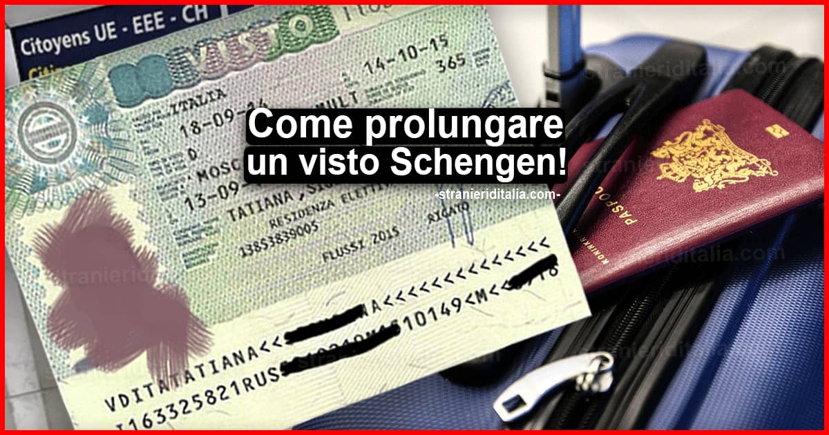 Prolungare un visto Schengen: Come si fa e quando è possibile