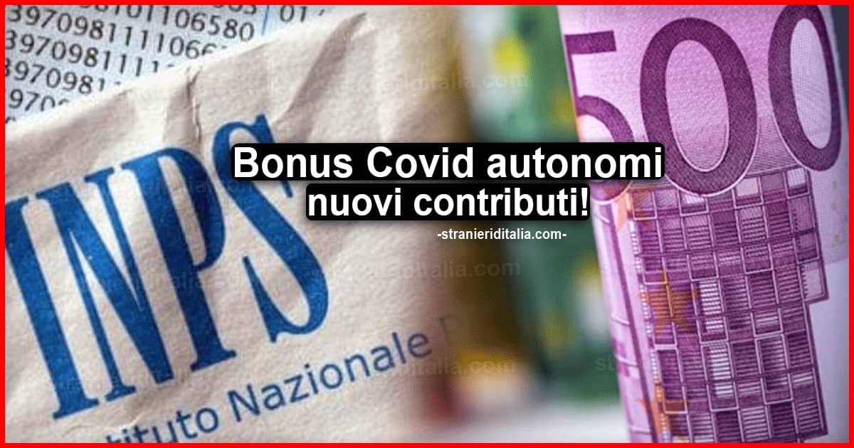 Bonus Covid autonomi: Dopo i 600 euro nuovi contributi
