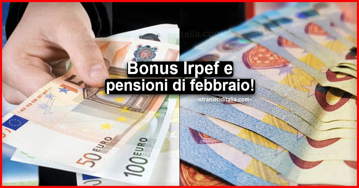 Bonus Irpef e pensioni: ecco gli stipendi di febbraio