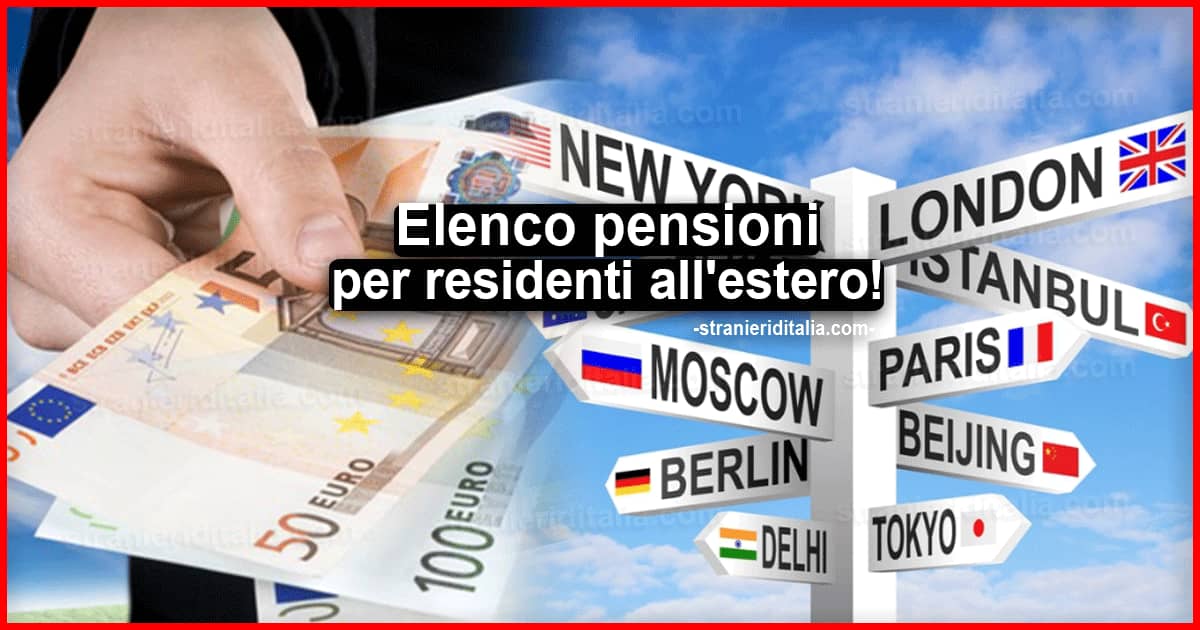 Pensioni per residenti all'estero: termini per l’accertamento dell’esistenza in vita