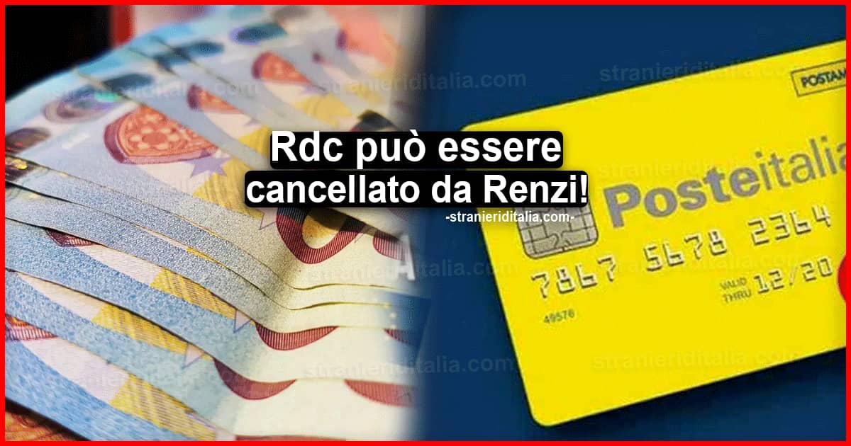 Reddito di cittadinanza cancellato: può essere fatti da Renzi