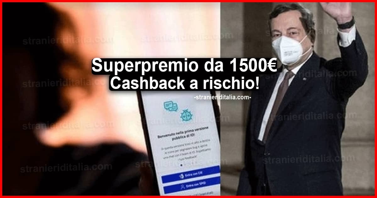 Superpremio da 1500 euro Cashback a rischio
