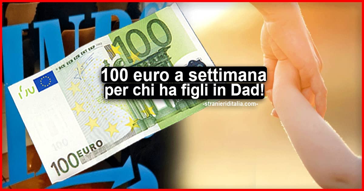 100 euro a settimana per chi ha figli in Dad