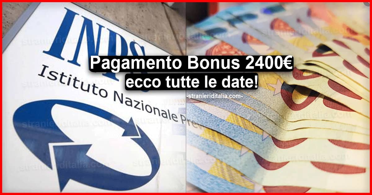 Pagamento Bonus 2400 euro Inps: ecco le date
