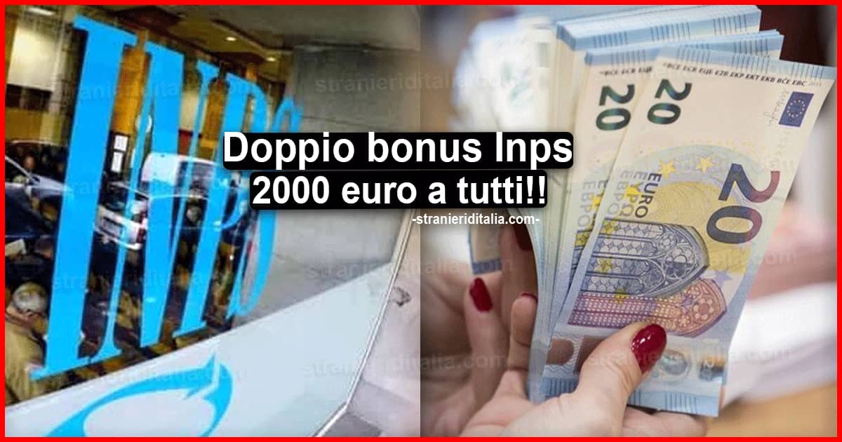 Doppio bonus senza ISEE 2021: 2000 euro a tutti!