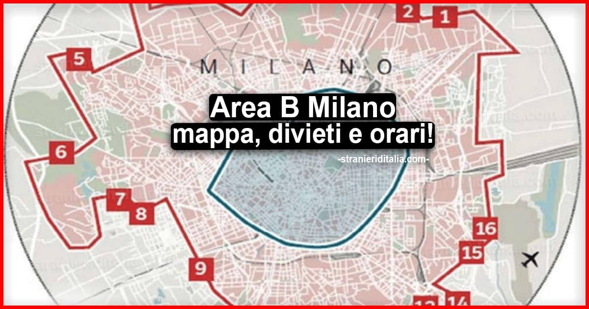Mappa area B Milano 2022: mappa, divieti, nuovi orari dal 3 ottobre