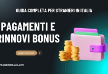 Pagamenti e Rinnovi Bonus 2025 Guida Completa per Stranieri in Italia