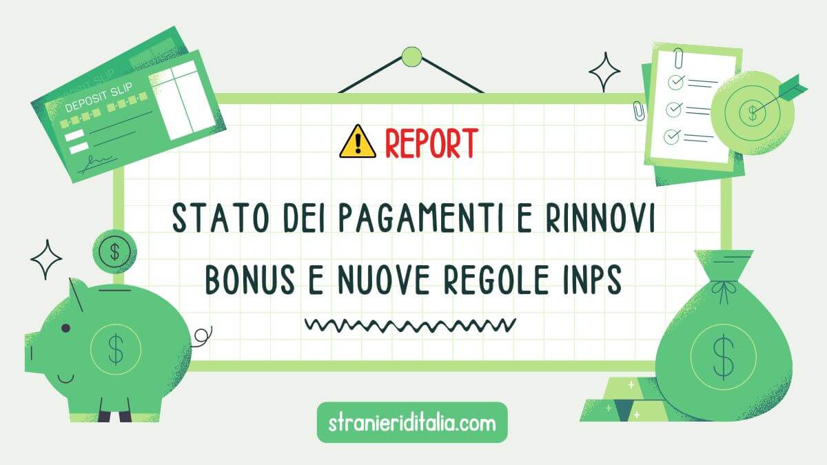 REPORT Stato dei Pagamenti e Rinnovi Bonus 2025 e Nuove Regole Inps